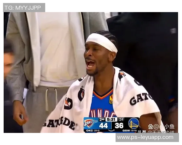 明日雷霆客场挑战勇士四大主力缺阵影响战局分析